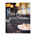 Le Paris des Gourmets